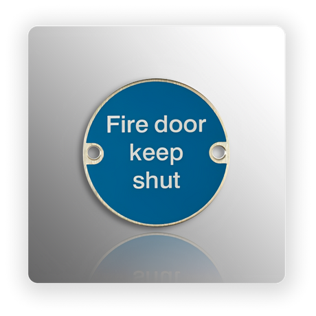 Fire Door Keep Shut Sign with Polished Stainless Steel Finish